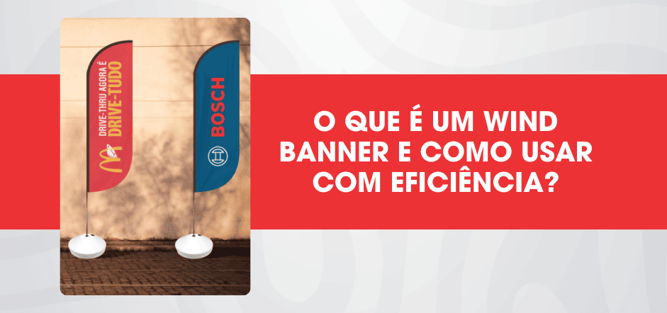 O que é um Wind Banner e como usar com eficiência